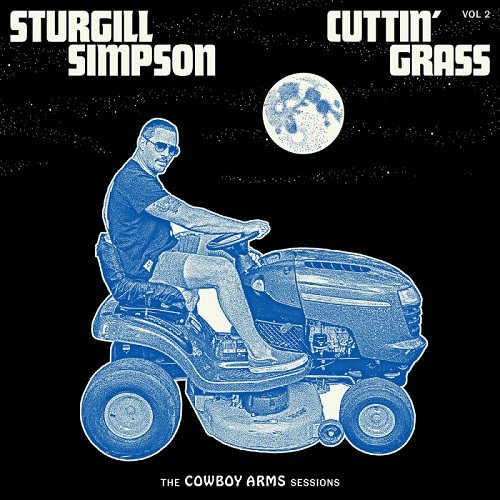 STURGILL SIMPSON / スタージル・シンプソン / カッティン・グラス・ヴォリューム2:ザ・カウボーイ・アームズ・セッションズ