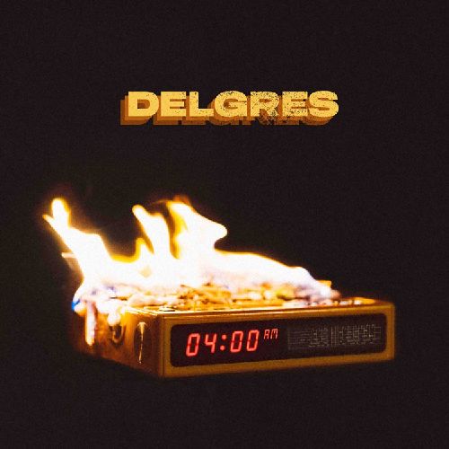 DELGRES / デルグレス / 4:00AM