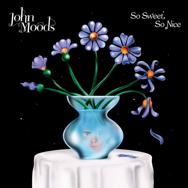 JOHN MOODS / ジョン・ムーズ / SO SWEET SO NICE