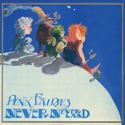 ピンク・フェアリーズ / NEVER NEVER LAND (LP)