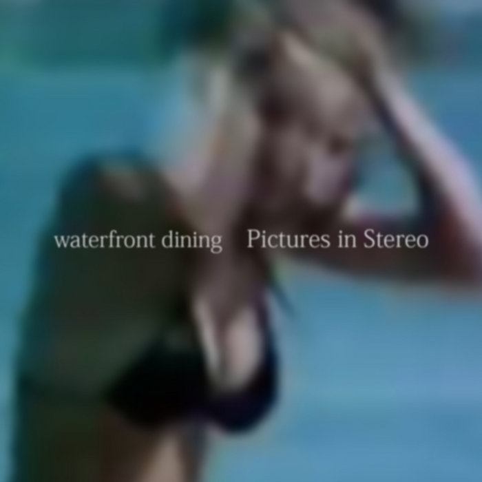WATERFRONT DINING / PICTURES IN STEREO