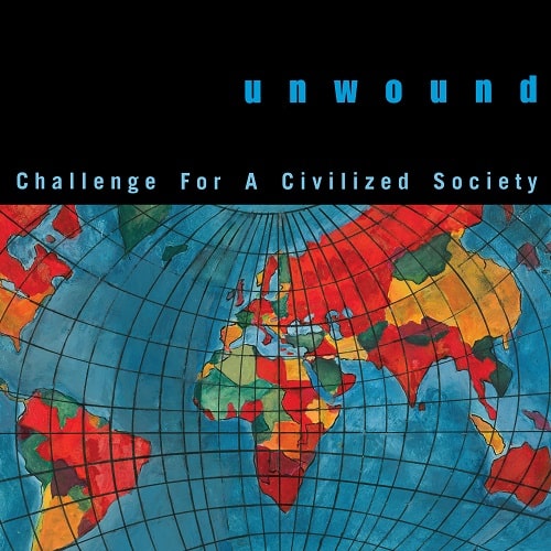 UNWOUND / アンワウンド / CHALLENGE FOR A CIVILIZED SOCIETY (LP/BLACK VINYL)