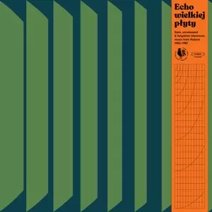 V.A. (VERY POLISH CUT-OUTS) / ECHO WIELKIEJ PLYTY (RARE, UNRELEASED & FORGOTTEN ELECTRONIC MUSIC FROM POLAND 1982-1987)