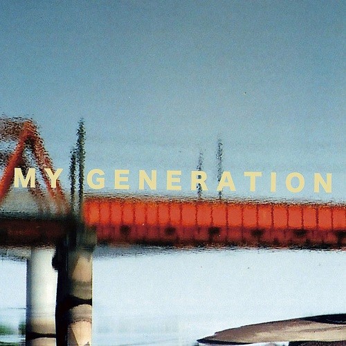MY GENERATION (LP)/ゆうらん船/RSD DROPS 2021.06.12｜日本のロック 