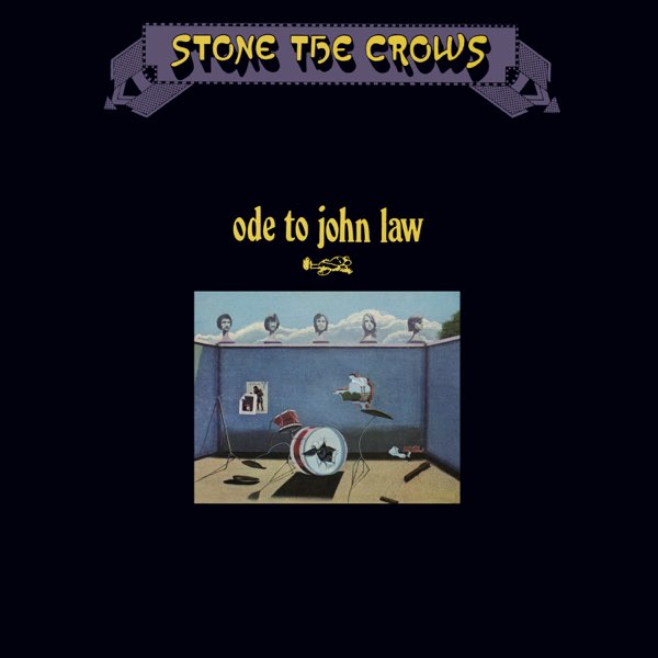 STONE THE CROWS / ストーン・ザ・クロウズ / ODE TO JOHN LAW (CD)