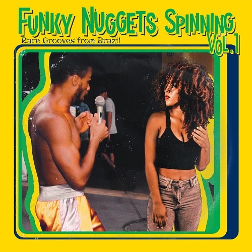 V.A. (FUNKY NUGGETS SPINNING) / オムニバス / FUNKY NUGGETS SPINNING VOL.1 (RARE GROOVES FROM BRAZIL)