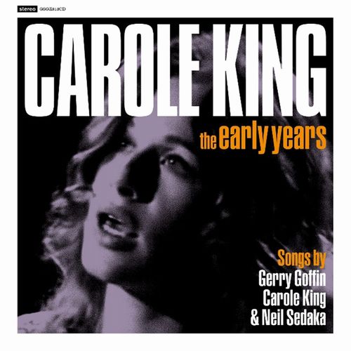 CAROLE KING / キャロル・キング / THE EARLY YEARS (CD)