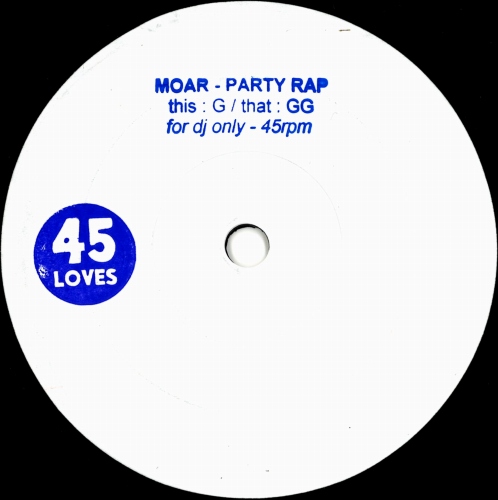 MOAR / Party Rap - G/GG 7"