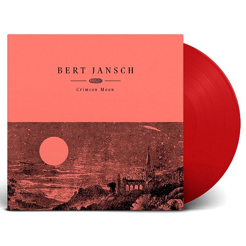 BERT JANSCH / バート・ヤンシュ / CRIMSON MOON: LIMITED RED COLOURED VINYL - 180g LIMITED VINYL