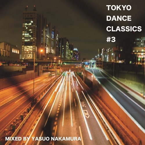 YASUO NAKAMURA / 中村保夫 / TOKYO DANCE CLASSICS #3