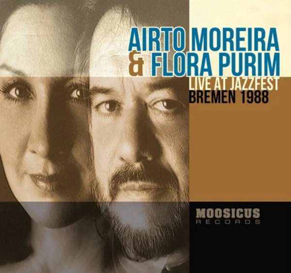 AIRTO MOREIRA & FLORA PURIM / アイアート・モレイラ&フローラ・プリン / LIVE AT JAZZFEST BREMEN 1988