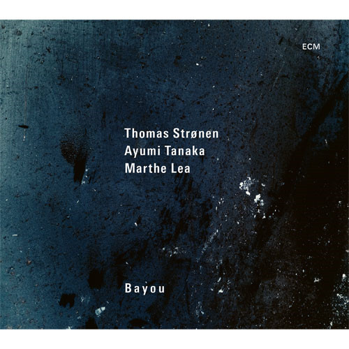 THOMAS STRONEN / トーマス・ストレーネン / Bayou 