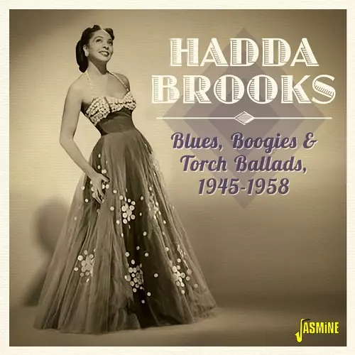 HADDA BROOKS / ハッダ・ブルックス / BLUES, BOOGIE & TORCH BALLADS 1945-1958 (CD-R)