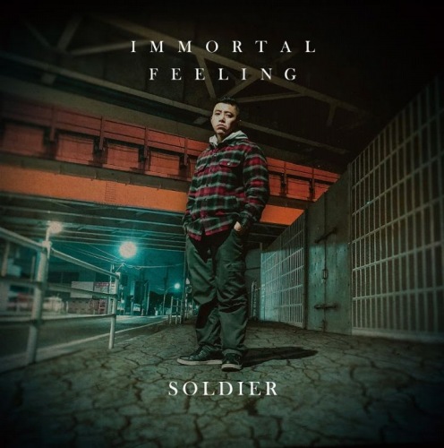 SOLDIER / ソルジャー / IMMORTAL FEELING
