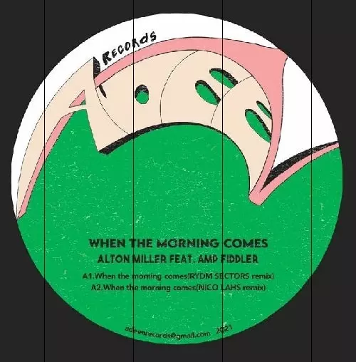 ALTON MILLER & AMP FIDDLER / アルトン・ミラー・アンド・アンプ・フィドラー / WHEN THE MORNING COMES (REMIXES)