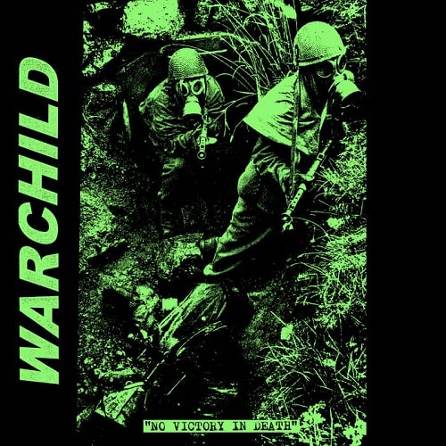 WARCHILD / NO VICTORY IN DEATH (7")