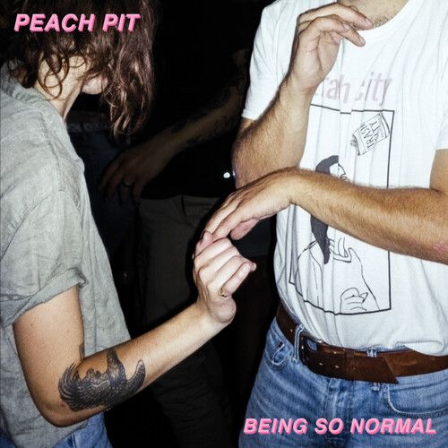PEACH PIT / BEING SO NORMAL [EXPLICIT CONTENT]