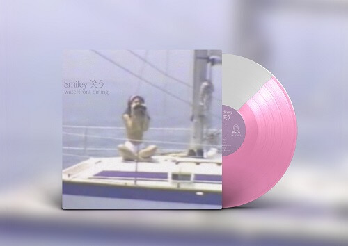 WATERFRONT DINING / SMILEY笑う LIMITED EDITION 12" VINYL (COTTON CANDY)