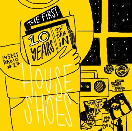 HOUSE SHOES (SHOES) / THE FIRST 10 YEARS OF THE IN "CASSETTE"
