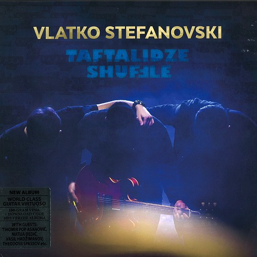 VLATKO STEFANOVSKI / TAFTALIDZE SHUFFLE - 180g LIMITED VINYL