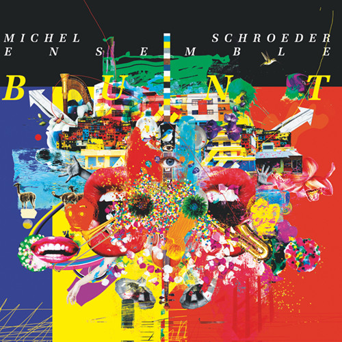 MICHEL SCHROEDER / Bunt