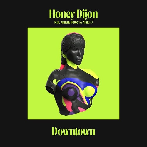 HONEY DIJON / ハニー・ディジョン / DOWNTOWN FEAT. ANNETTE BROWN & NIKKI-O (LOUIE VEGA REMIX)