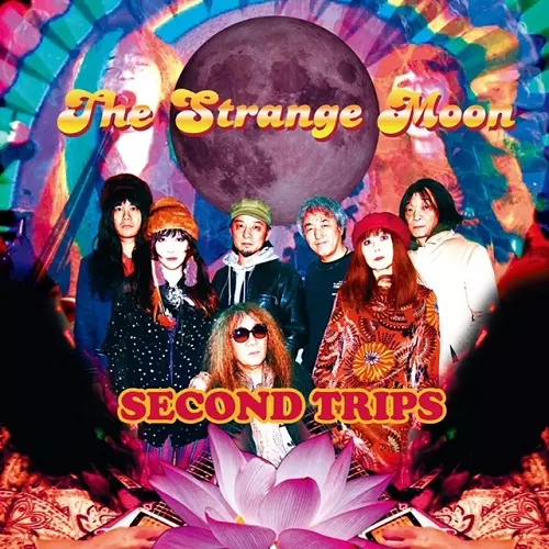 THE STRANGE MOON / SECOND TRIPS