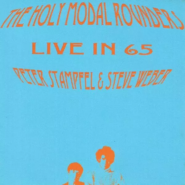 HOLY MODAL ROUNDERS / ホーリー・モーダル・ラウンダーズ / LIVE IN 65