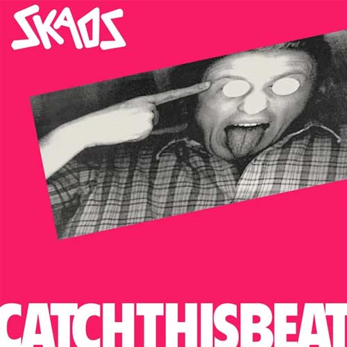 SKAOS / スカオス / CATCH THIS BEAT (LP)
