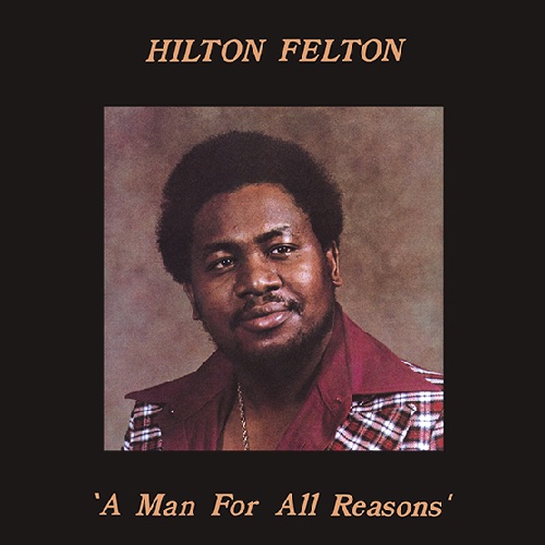 HILTON FELTON / ヒルトン・フェルトン / MAN FOR ALL REASONS(LP)