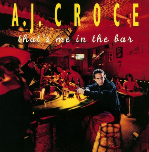 A.J. CROCE / A.J. クロウチ / THAT'S ME IN THE BAR