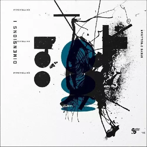 STEVE O'SULLIVAN / スティーブ・オサリバン / DIMENSIONS I (VILLALOBOS/MELCHIOR/BRAWTHER) 2LP