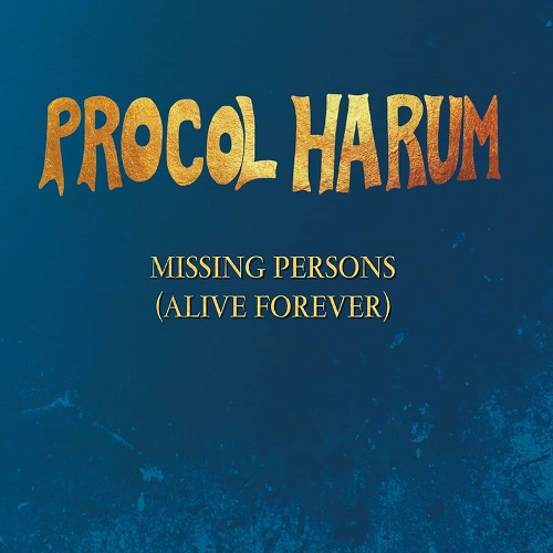 PROCOL HARUM / プロコル・ハルム / MISSING PERSONS (ALIVE FOREVER) EP