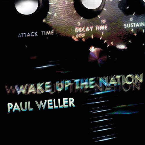 PAUL WELLER / ポール・ウェラー / WAKE UP THE NATION (2020 NEW MIX/REMASTER )