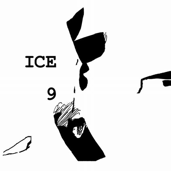 ICE 9 / THE FIFTH COLUMN YEARS (2LP)