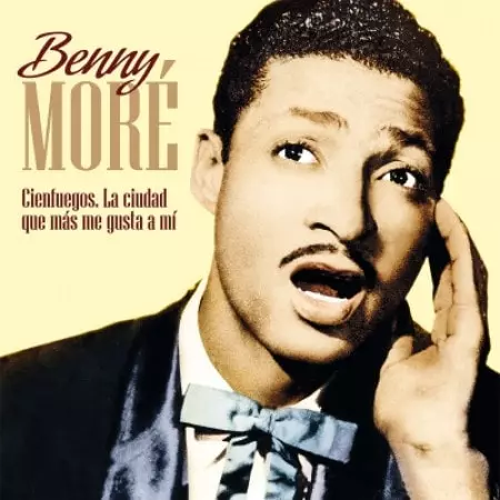 BENNY MORE / ベニー・モレー / CIENFUEGOS LA CIUDAD QUE MAS ME GUSTA A MI