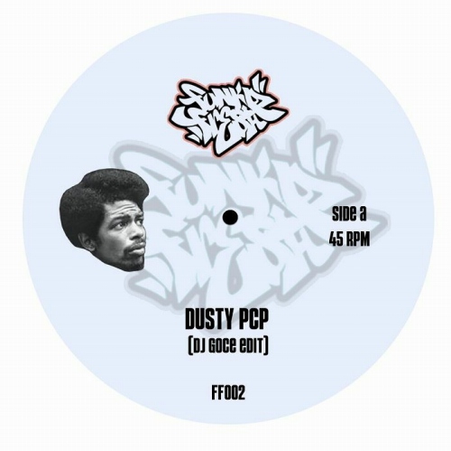DJ GOCE / DUSTY PCP b/w PROSCIUTTO 7"
