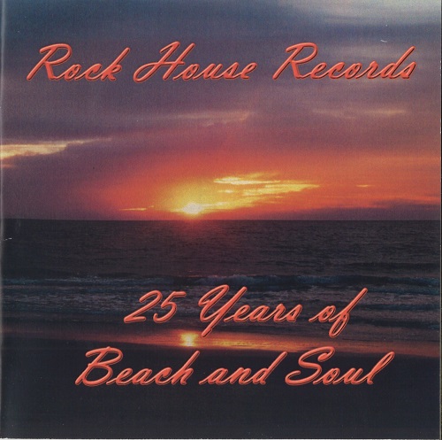 ROCK HOUSE RECORDS / 25 YEARS OF BEACH AND SOUL (CD-R)