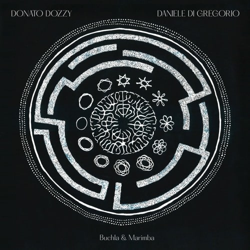 DONATO DOZZY & DANIELE DI GREGORIO / BUCHLA & MARIMBA