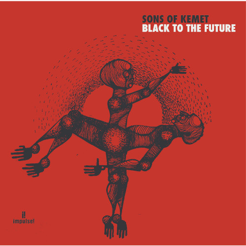 SONS OF KEMET / サンズ・オブ・ケメット / Black To The Future(2LP)