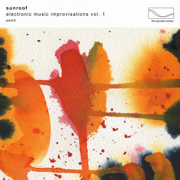 SUNROOF / ELECTRONIC MUSIC IMPROVISATIONS VOL. 1 (CD)