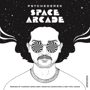 PSYCHEDEREK / SPACE ARCADE