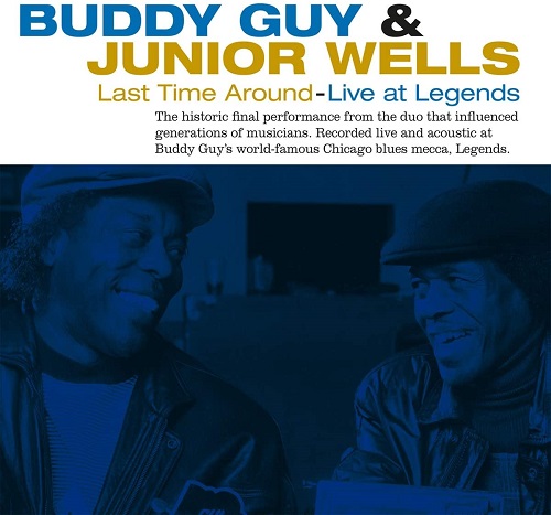 BUDDY GUY & JUNIOR WELLS / バディ・ガイ&ジュニア・ウェルズ / LAST TIME AROUND - LIVE AT LEGENDS (LP)