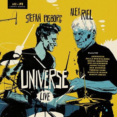 ALEX RIEL & STEFAN PASBORG / アレックス・リール&ステファン・パスボルグ / Universe Live / ユニヴァース・ライヴ(2CD)