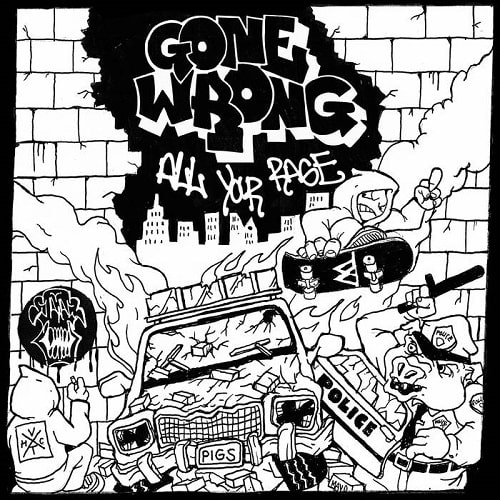 GONE WRONG / ALL YOUR RAGE (7")