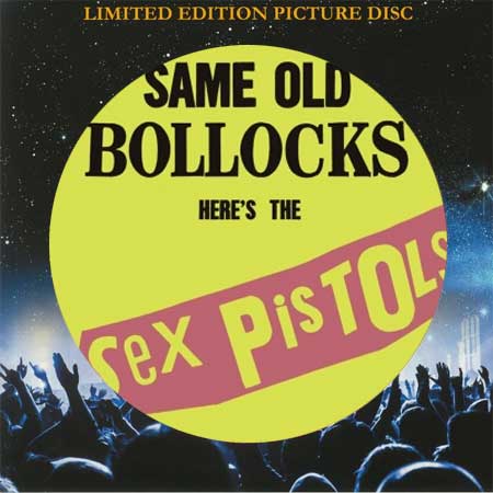 SEX PISTOLS / セックス・ピストルズ / SAME OLD BOLLOCKS (LP/PICTURE DISC)