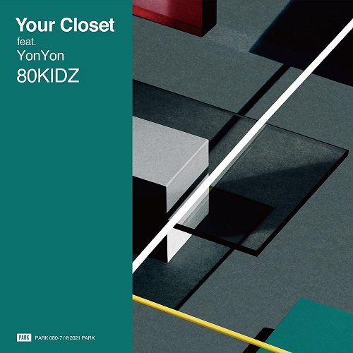 80KIDZ / Your Closet feat.YonYon / Your Closet feat.YonYon yonkey Remix (7")