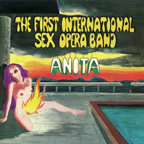 FIRST INTERNATIONAL SEX OPERA BAND / ANITA [LP]RSD_DROPS_2021_0612