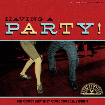 V.A. (SUN RECORDS) / HAVING A PARTY: SUN RECORDS CURATED BY RECORD STORE DAY, VOLUME 8 [LP]RSD_DROPS_2021_0612