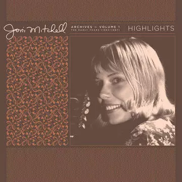 JONI MITCHELL ARCHIVES, VOL. 1 (1963-1967): HIGHLIGHTS [LP